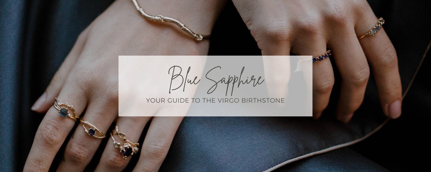 The Ultimate Guide to the Virgo Birthstone - Blue Sapphire