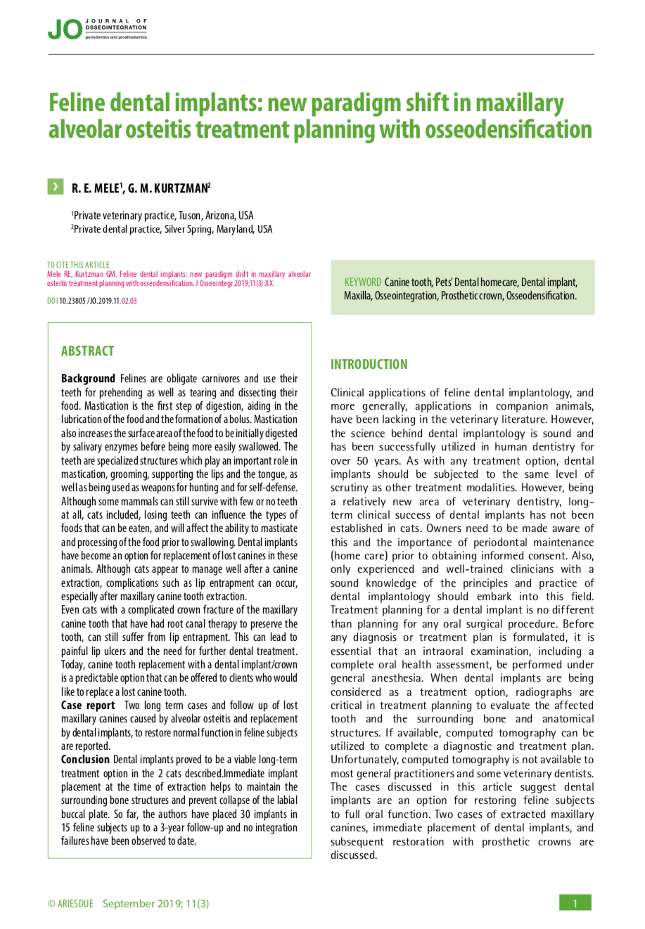 Dental implants proved to be a viable long-term treatment option in the 2 cats described.Immediate implant placement at the time of extraction helps to maintain the surrounding bone structures and prevent collapse of the labial buccal plate. So far, the authors have placed 30 implants in 15 feline subjects up to a 3-year follow-up and no integration failures have been observed to date.