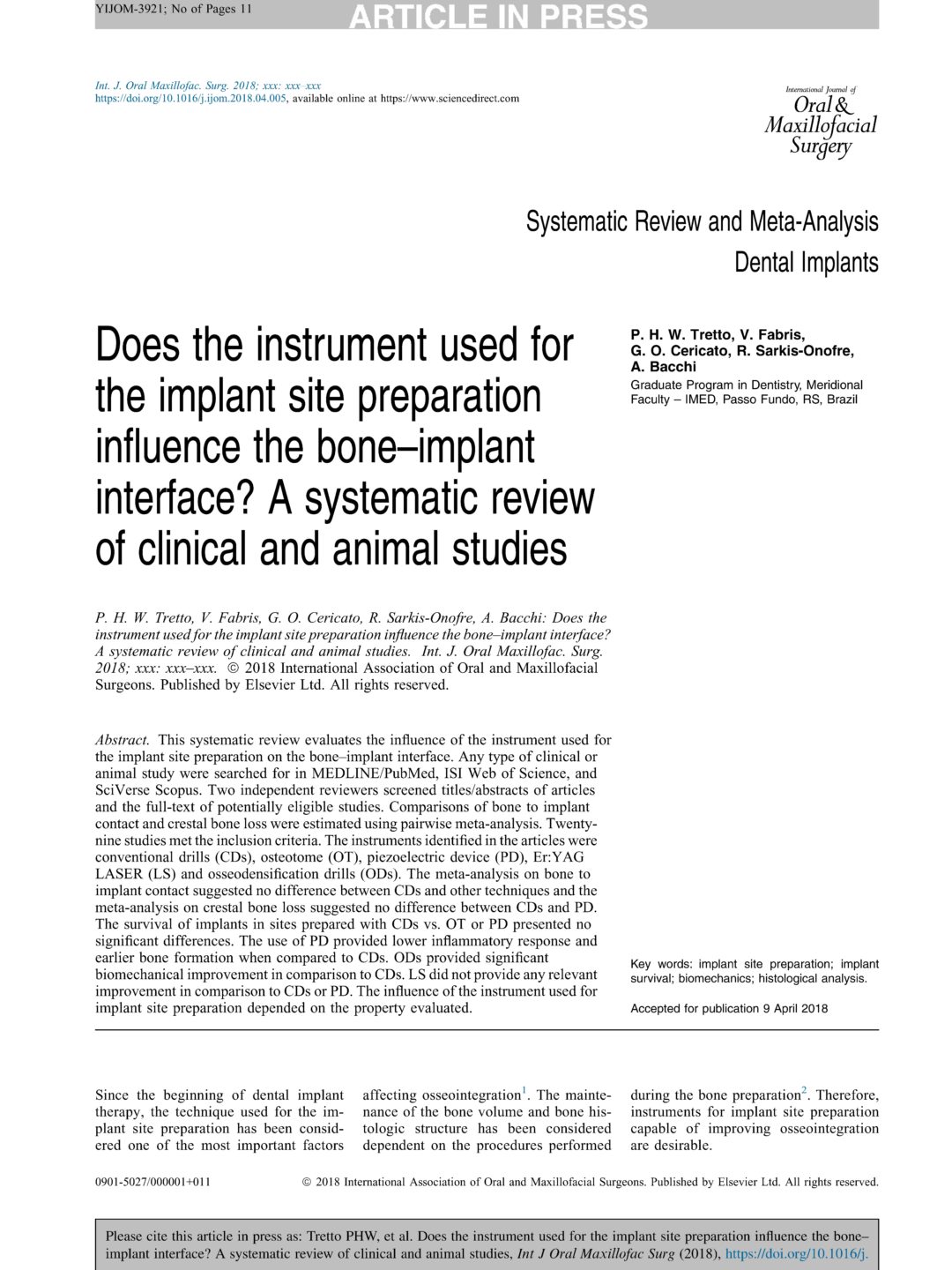 implant site preparation; implant survival; biomechanics; histological analysis. 