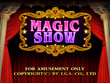 Magic Show Title Screen Magic Show Title Screen