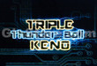 Blue Sky Triple Thunder Ball Keno Blue Sky Triple Thunder Ball Keno