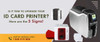Is it Time to Upgrade Your ID Card Printer? Here are the 5 Signs!