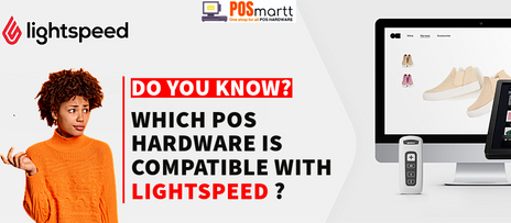 Which POS Hardware is compatible with LIGHTSPEED? Which POS Hardware is compatible with LIGHTSPEED?