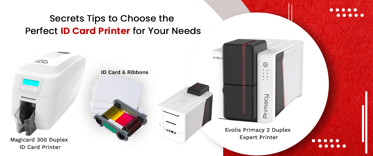 7 Tips to Choose the ID Card Printer !