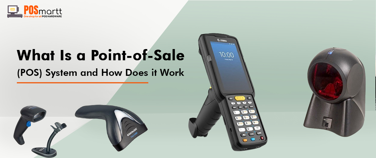 All You Need to Know About Point-of-Sale (POS) Systems & How Does It Work?