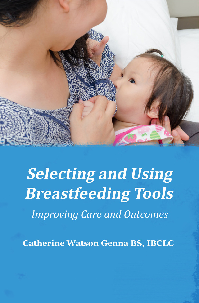 Selecting and Using Breastfeeding Tools PraeclarusPress