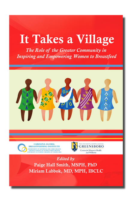 It Takes a Village: The Role of the Greater Community in Inspiring and Empowering Women to Breastfeed