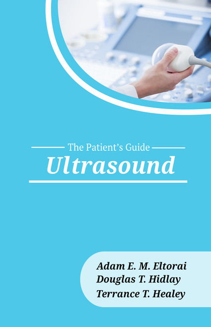 Ultrasound: The Patient's Guide