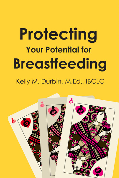 Protecting Your Potential for Breastfeeding by Kelly Durbin