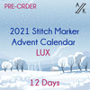 2021 LUX MINI Stitch Marker HALF Advent Calendar - 12 Days | 20 Special Markers