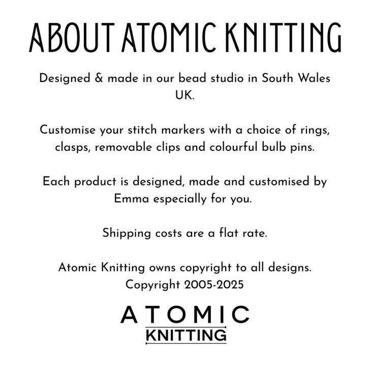 Text describing Atomic Knitting’s handmade stitch markers designed and made in their South Wales UK studio, offering customisable options with rings, clasps, clips, and bulb pins, designed and made by Emma with flat rate shipping.