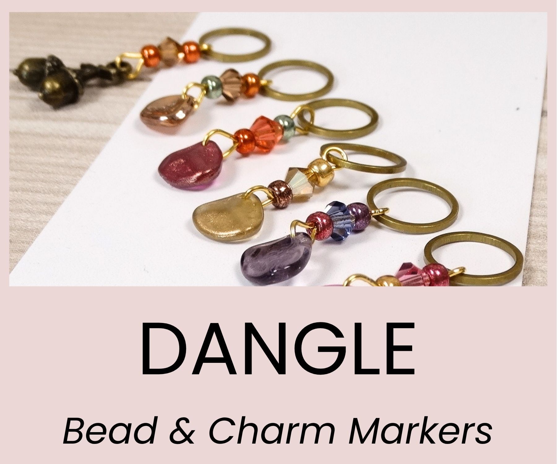Dangle stitch markers for knitting and crochet
