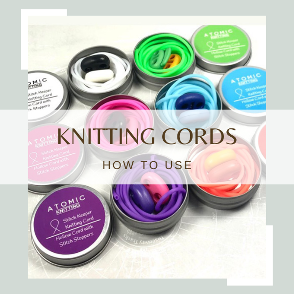 How to Use Knitting Cords