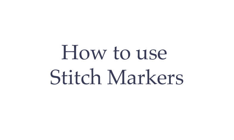 How to use a stitch marker