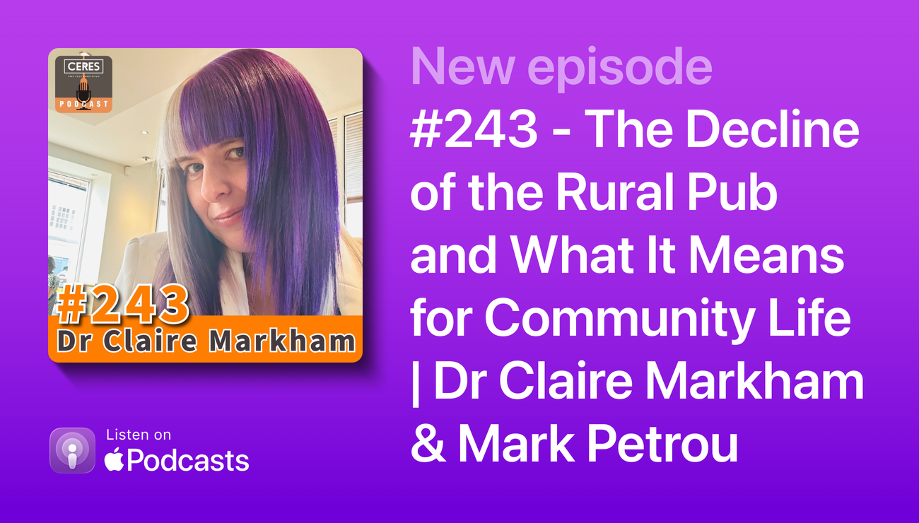 The Ceres Podcast episode 243 with Mark Petrou and Dr Claire Markham