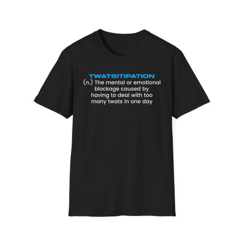 Twatsitipation Definition T-Shirt — Funny Sarcastic Definition Tee
