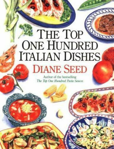 KSC Cookbook, Top 100 Italian Dishes by Diane Seed
