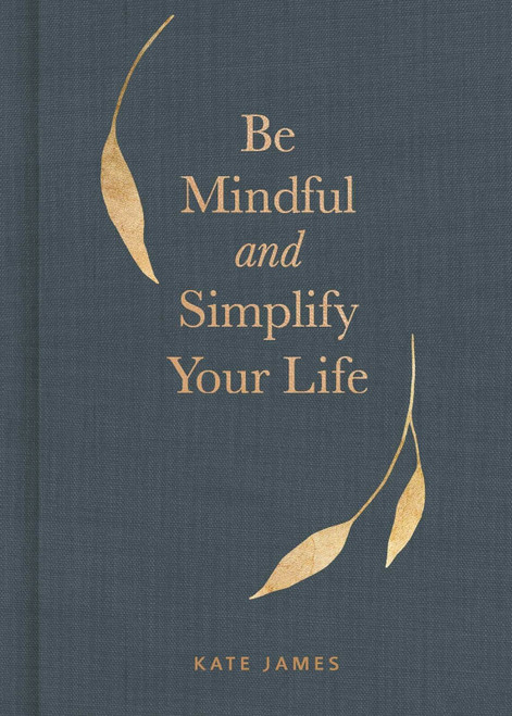Simon & Schuster - Be Mindful and Simplify Your Life