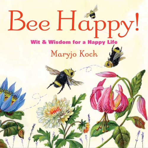Simon & Schuster - Bee Happy!: Wit & Wisdom for a Happy Life
