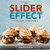 Simon & Schuster - The Slider Effect: You Can't Eat Just One!