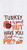 C&F Home Flour Sack Kitchen Towel, Turkey and Pie (C86171646)