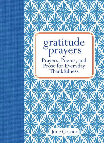 Simon & Schuster - Gratitude Prayers: Prayers, Poems, and Prose