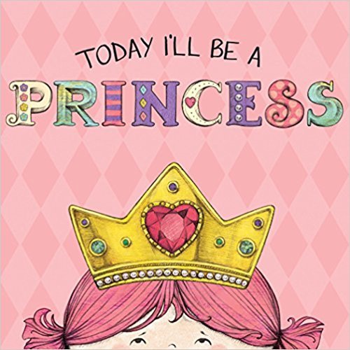 Simon & Schuster - Today I'll Be a Princess
