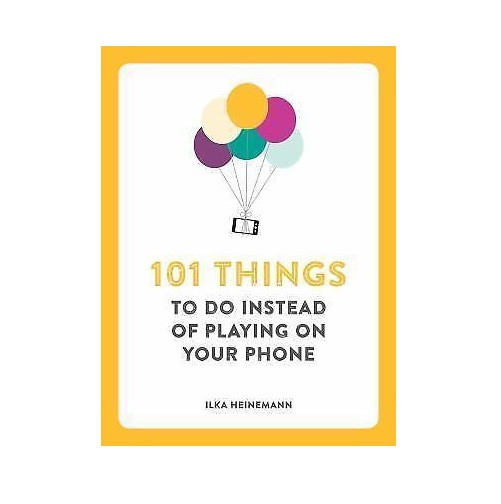 Simon & Schuster - 101 Thing to Do Instead of Playing on Your Phone