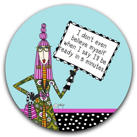 CJ Bella Dolly Mama's by Joey Car Coaster,  "I Don't Even Believe" (DM256-2)