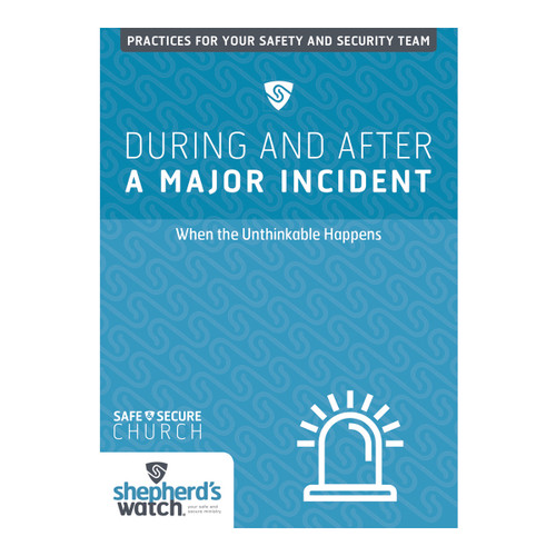 During and After a Major Incident DVD: When the Unthinkable Happens