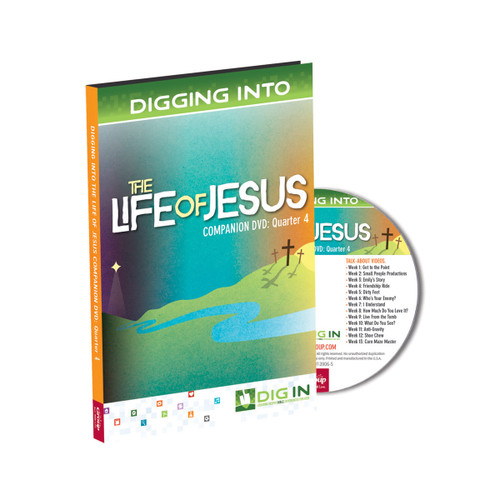 DIG IN, Life of Jesus Companion DVD: Quarter 4