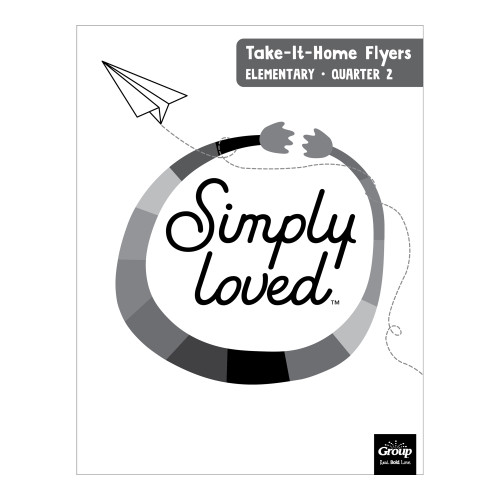 Simply Loved Elementary Take-It-Home Flyers - Quarter 2