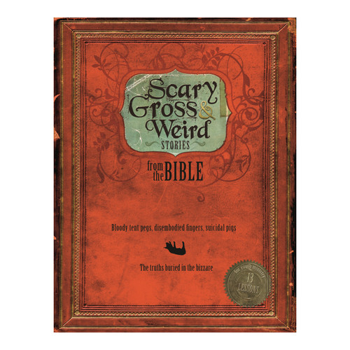 Scary, Gross and Weird Stories from the Bible (download)