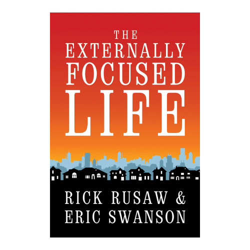 The Externally Focused Life