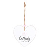 Crazy Cat Lady Hanging Heart Sentiment Sign