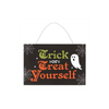 Trick or Treat Yourself Hanging Sign