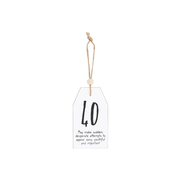 40 Milestone Birthday Hanging Sentiment Sign