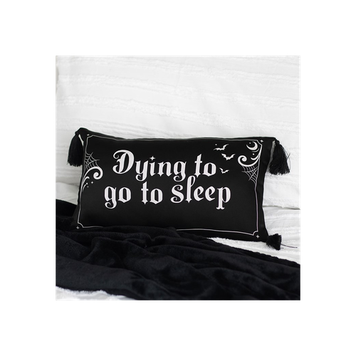 Dying to Go to Sleep Satin Cushion
