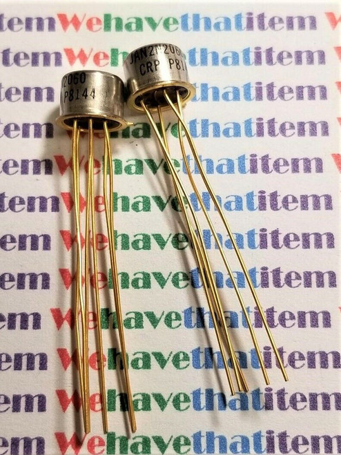 JAN2N2060 / 2N2060 / TRANSISTOR / TO5 / 6 PIN / 2 PIECES (qzty)