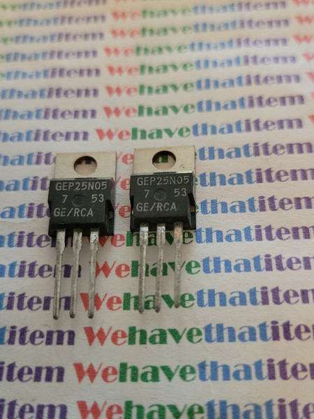 GEP25N05/ TRANSISTOR / GE / RCA / 2 PIECES / (qzty)