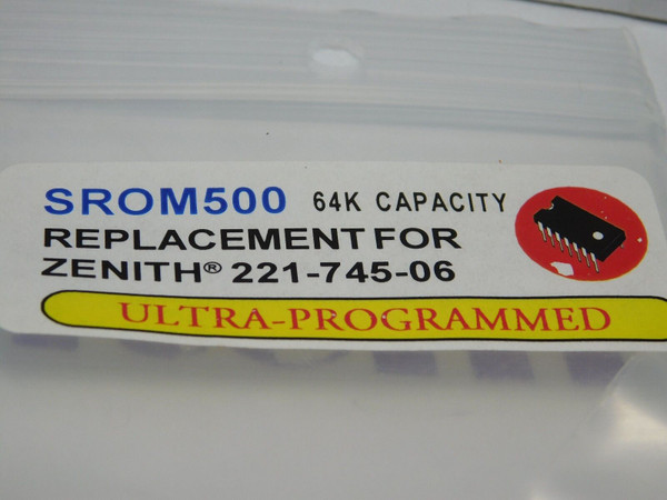 SROM500 / PROGRAMMED REPLACEMENT FOR ZENITH 221-745-06 / DIP / 1 PIECE (qzty)