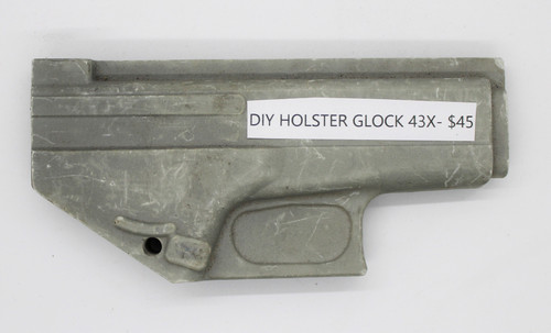 DIY Holster Glock 43X CNC Mold