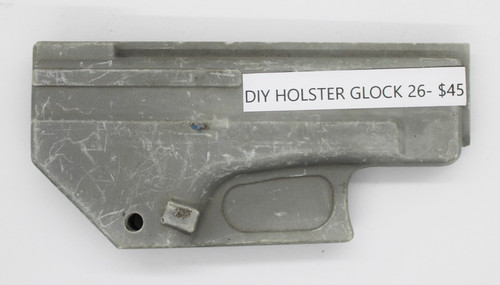 DIY Holster Glock 26 CNC Mold