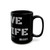 I Love My Wife Coffee Mug (11oz, 15oz)