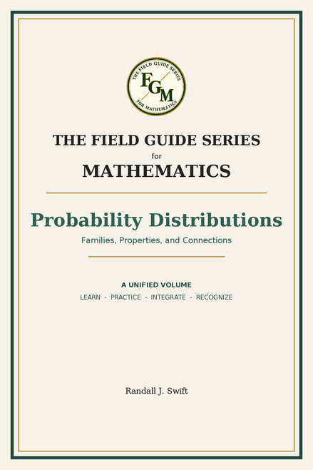Field Guide Series for Mathematics:  Probability Distributions  (Spiral Bound Color)
