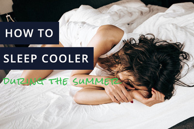 Summer Sleeping Needs: Get Rest While Staying Cool