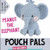 Peanut the elephant (Pouch pals)