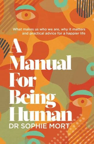 Do you want to believe in yourself and your ability to be content with who you are? If the answer is yes, then A Manual for Being Human is the book you need to read. 