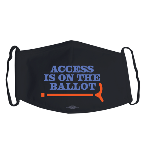 Access Is On The Ballot (Black Mask)