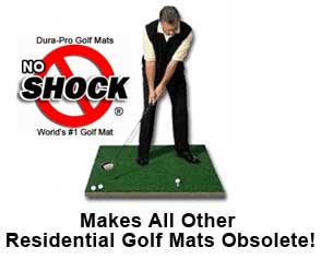 Dura-Pro Residential Golf Mats Make All Other Mats Obsolete!